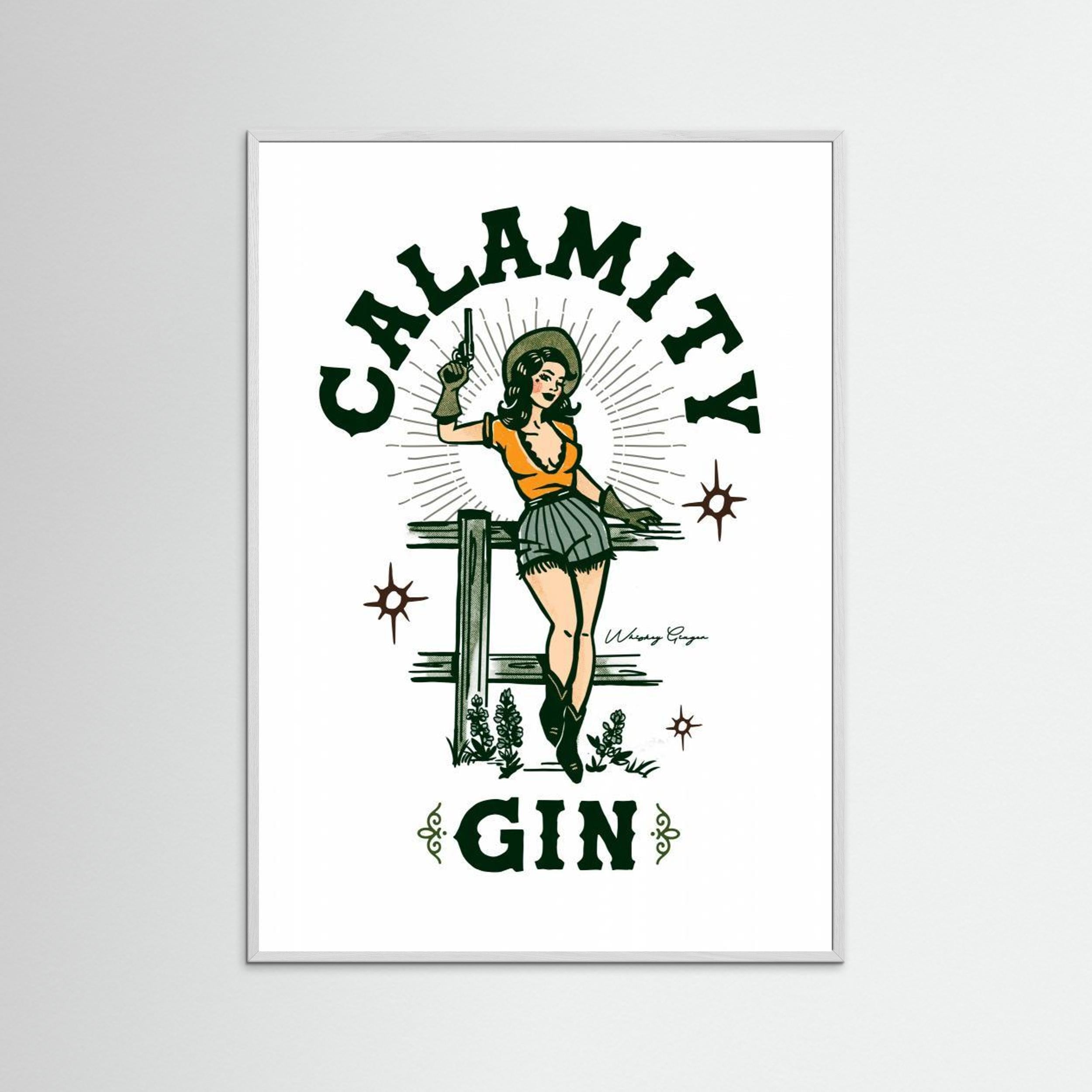 Calamity Gin Funny Retro Western Cowgirl Art by The Whiskey Ginger